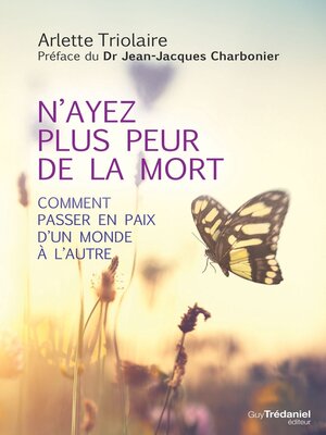 cover image of N'ayez plus peur de la mort--Comment passer en paix d'un monde à l'autre